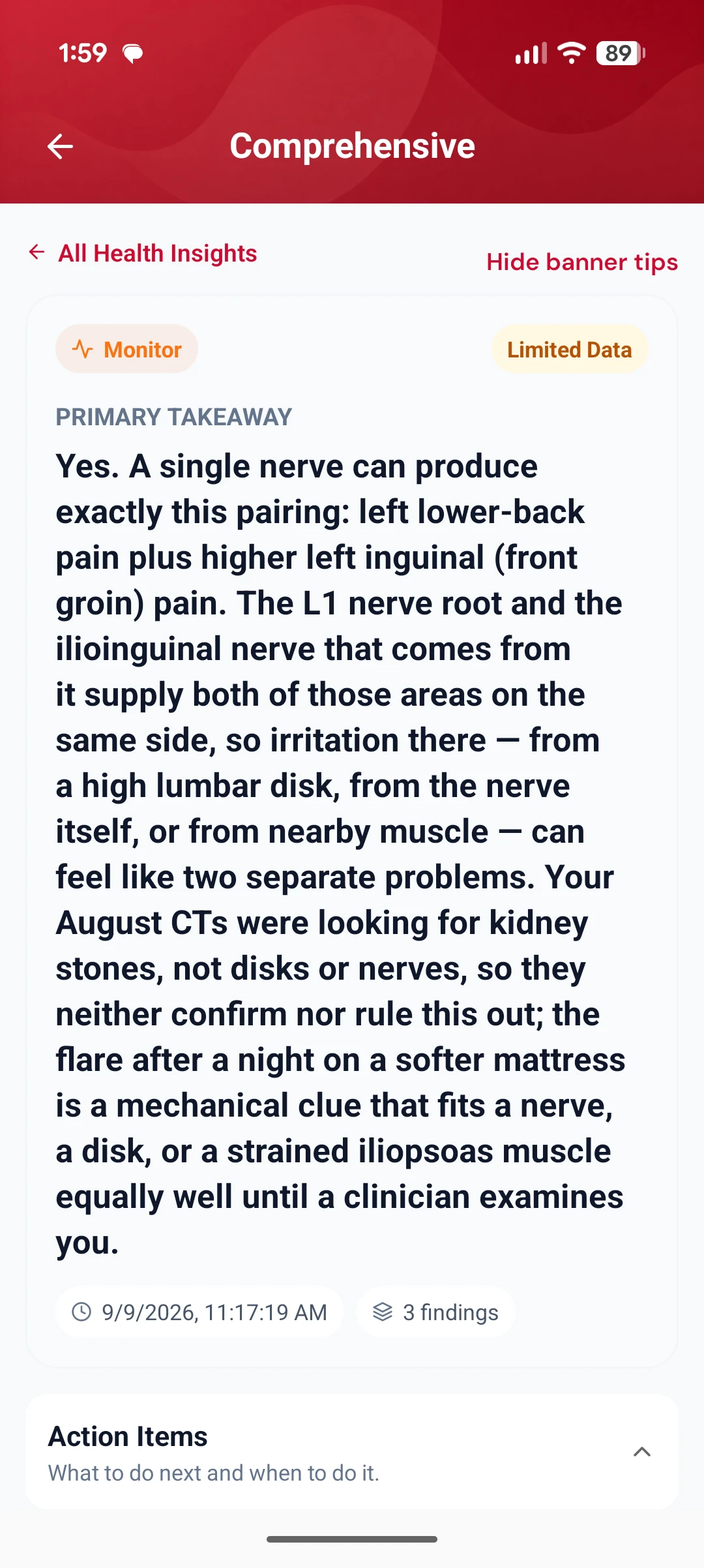 A comprehensive insight explaining how one nerve root could produce both left lower-back and groin pain, noting that the August CT scans neither confirm nor rule it out, tagged Monitor and Limited Data