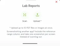 Lab Reports sheet offering Scan or Upload, noting up to 10 PDFs or images at once and how to screenshot another app so the reference range column is included