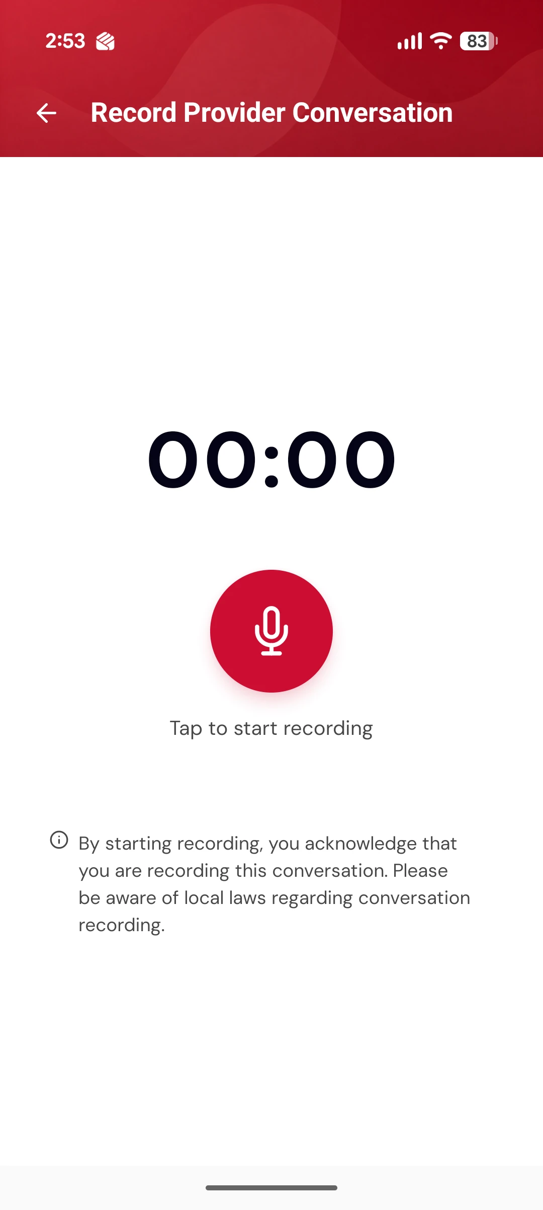 The recording screen with a timer at 00:00, a large microphone button reading tap to start recording, and a note that starting means you acknowledge you are recording and should be aware of local law